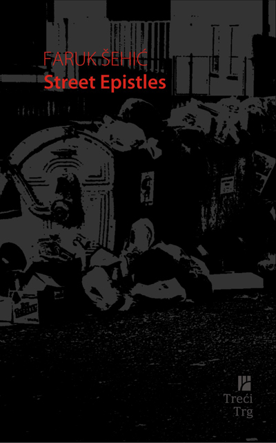 Faruk Sehic Street Epistles